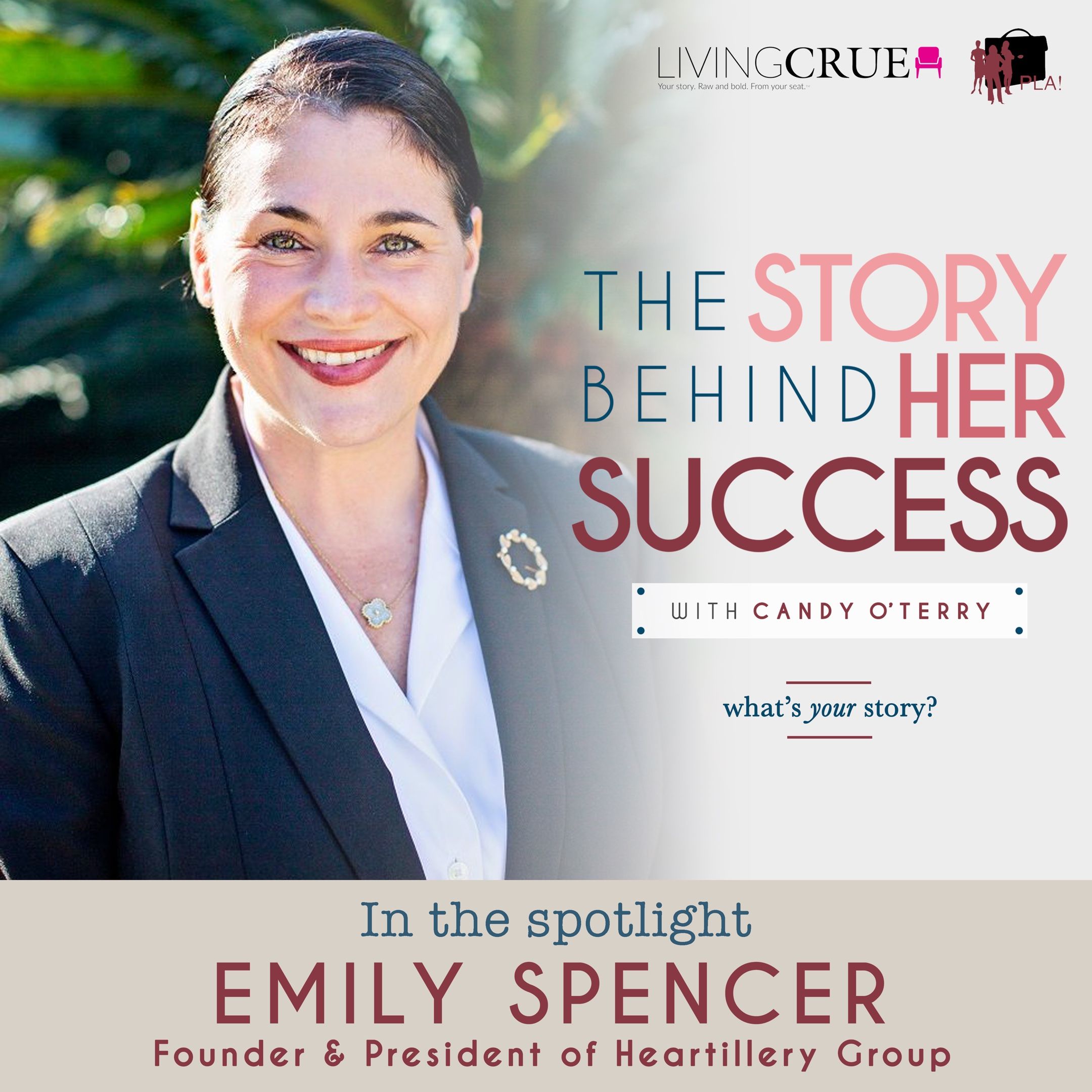 Candy O’Terry Interview with Heartillery Founder & President, Emily Spencer – The Story Behind Her Success
